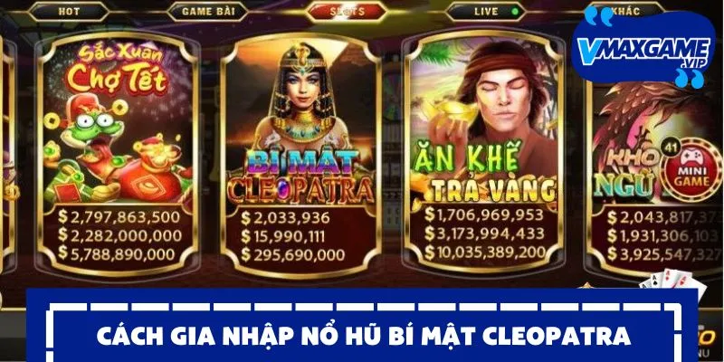 bí mật cleopatra cách gia nhập