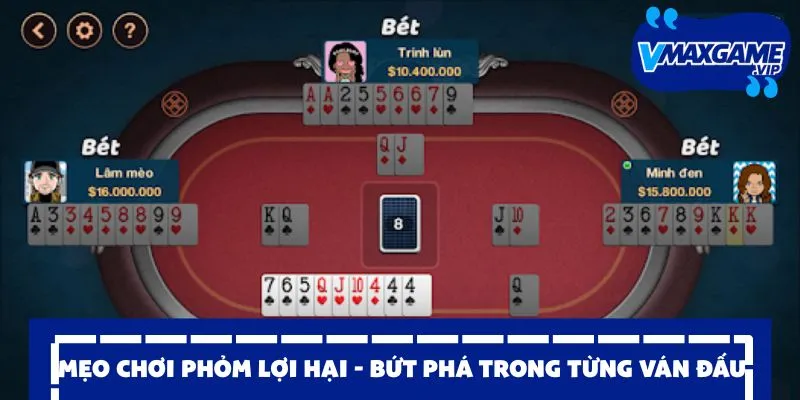 mẹo chơi phỏm lợi hại