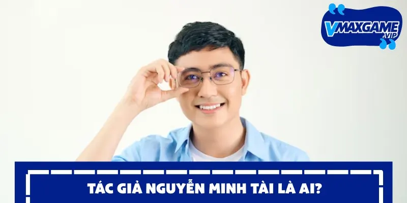 tác giả minh tài