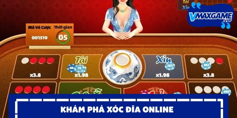 xóc đĩa khám phá