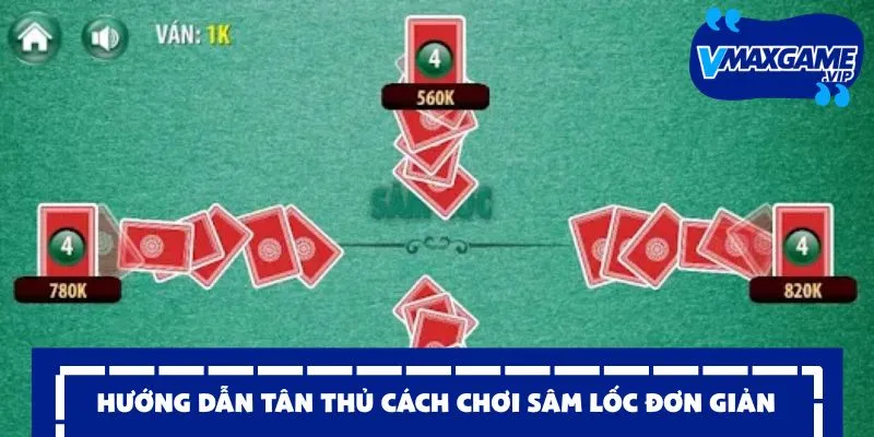 cách chơi sâm lốc hướng dẫn